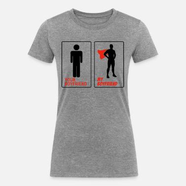 Your Boyfriend My Boyfriend T-Shirts 